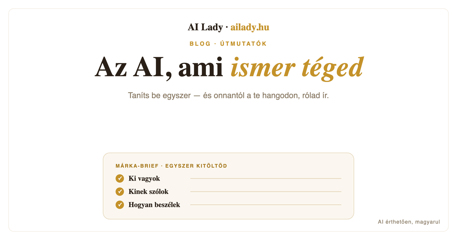 Az AI, ami ismer téged — így taníts a ChatGPT-nek a márkádról