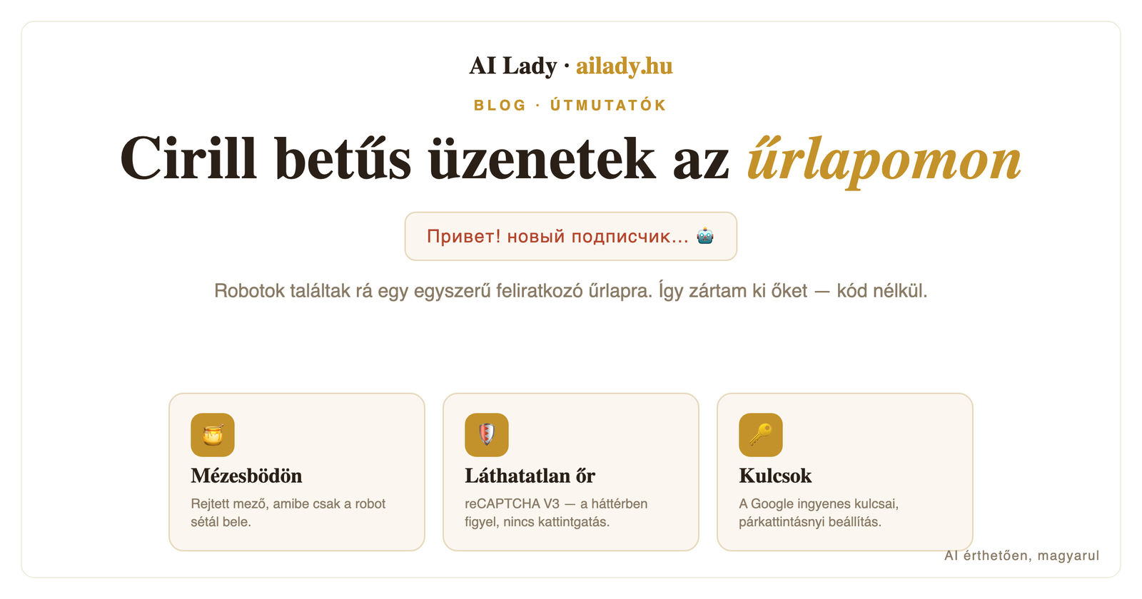 Cirill betűs üzenetek az űrlapon — mit akartak a robotok, és hogyan zártam ki őket